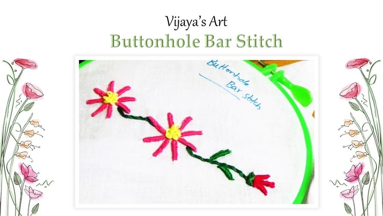 Hand Embroidery - Buttonhole Bar Stitch