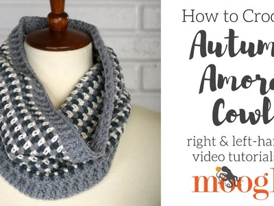 How to Crochet: Autumn Amore Cowl (Left Handed)