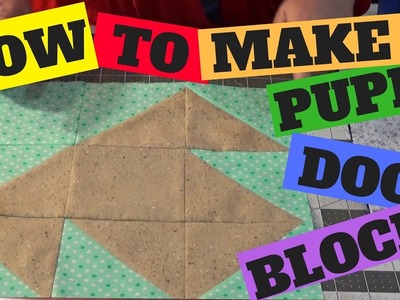 How To Make A Simple Puppy Dog Quilt Block From Half Square Triangles
