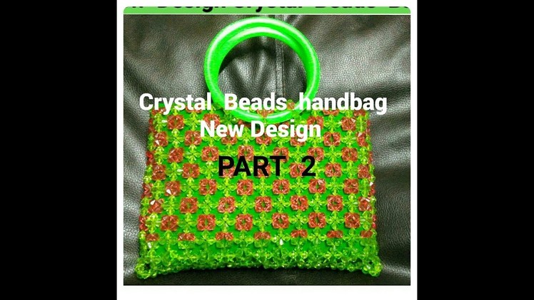 How  to make Crystal Beads handbag.Beaded handbag New Design.PART 2 | Nomi.Namita's crafts