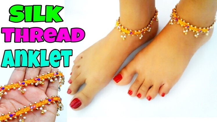 How to make silk thread anklets at home.silk thread jewellery.tutorial.silk thread payal