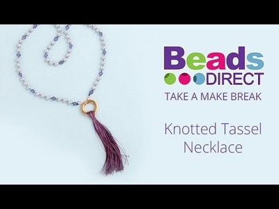 Knotted Tassel Necklace | Take a Make Break with Sarah Millsop