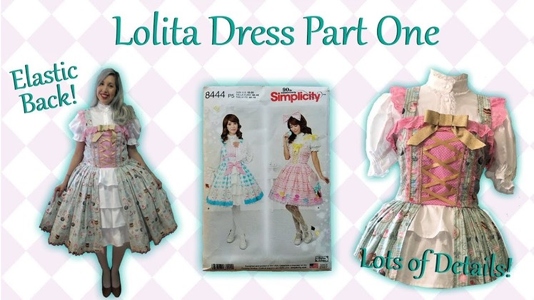 Lolita Dress Part One | Simplicity 8444