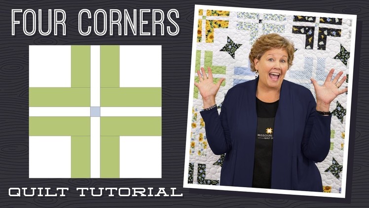 Make a "Four Corners" Quilt with Jenny Doan of Missouri Star (Instructional Video)