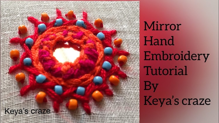 New mirror. shesha hand embroidery tutorial. keya's craze 2018