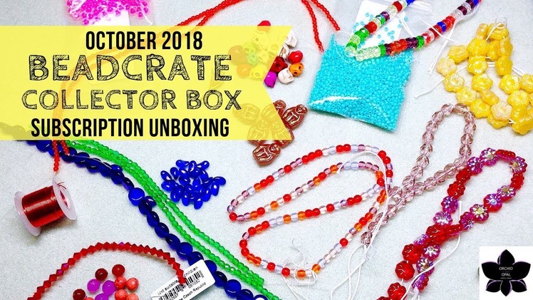 October 2018 BEADCRATE "Collector" Box | Monthly Bead and Jewelry Making Subscription Unboxing