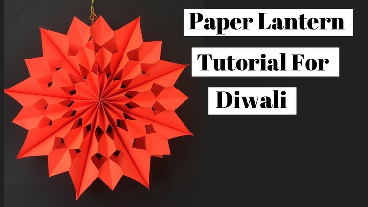 Paper Lantern For Diwali | How To Make Diwali Lantern At Home | Lantern DIY