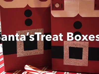 Santa’s Treat Boxes- Idea #8