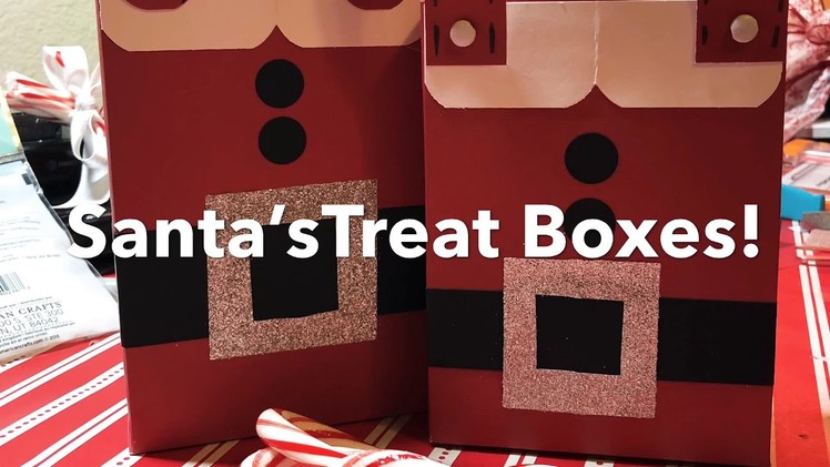 Santa’s Treat Boxes- Idea #8