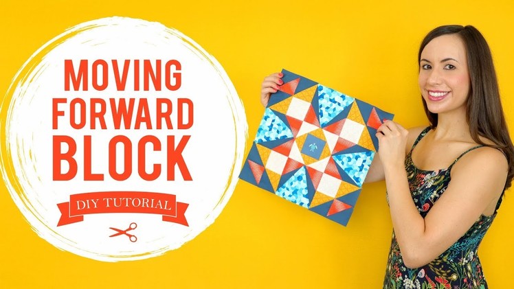 Sewing Challenge - "Moving Forward" Quilt Block Tutorial