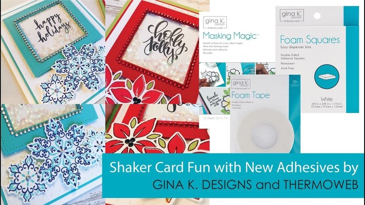 Shaker Card Fun with new Adhesive Products