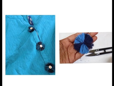 Tassels Buttons Making in Hindi for KAMEEZ.KURTI. CHURIDAR.BLOUSES.DRESSES
