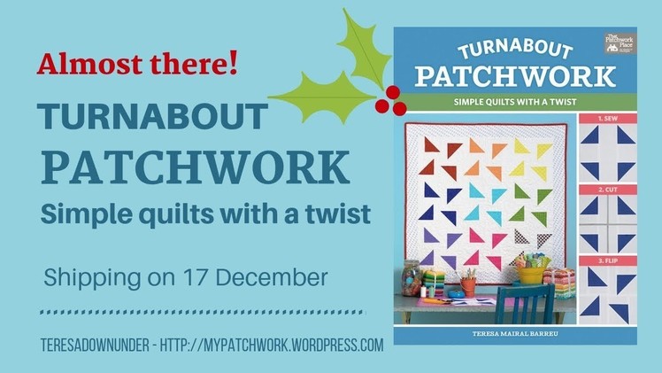 Turnabout patchwork, simple quilts with a twist ships on 17 December 2018