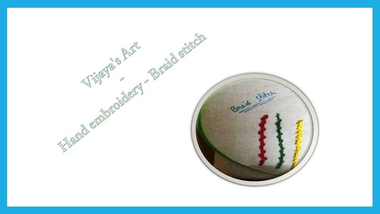 Vijaya's Art - Hand embroidery - Braid stitch