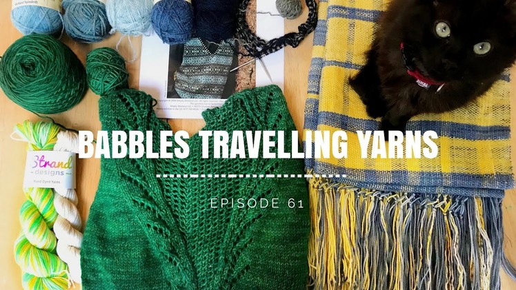 Babbles Travelling Yarns : Episode 60 - Quilts and EYF GLEE