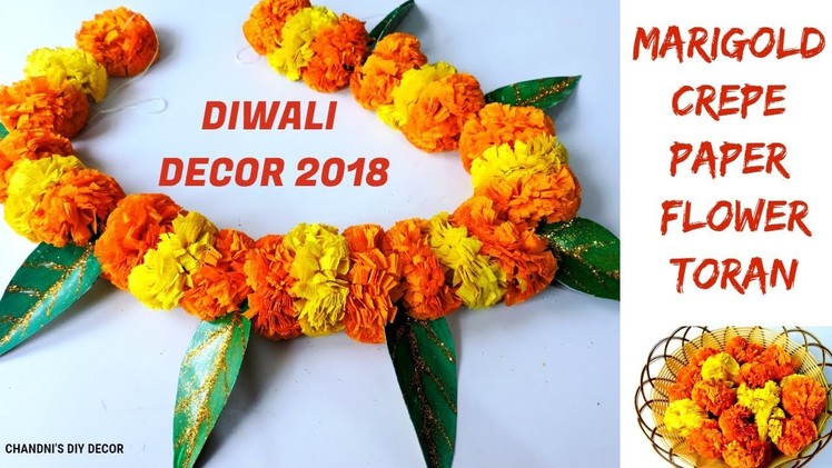How To Make Paper Flower Toran With Leaves || DIY Marigold Paper Flowers || Diwali Decor Ideas 2018