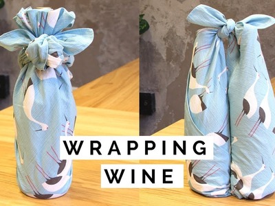 How to Wrap a Bottle of Wine with Cloth! Furoshiki Gift Wrapping Ideas