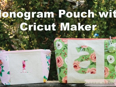 Monogram Pouch with Cricut Maker and HeatnBond