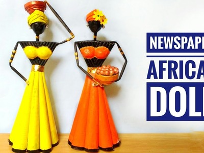 Newspaper African Doll Making | Do It Yourself | School Project Craft Idea | By Punekar Sneha