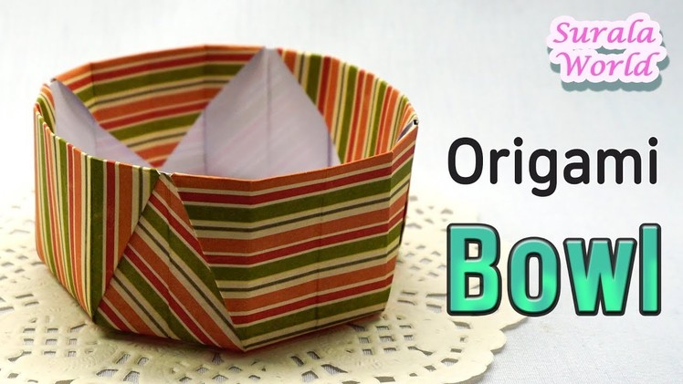 Origami - Bowl, Dish (How to fold a paper bowl, Basket, Tutorial)