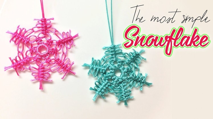 The most simple snowflake pattern for your Noel tree decor - Macrame tutorial for Christmas