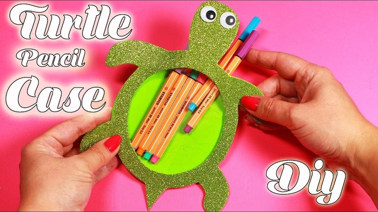 Turtle Pencil Case - DIY Sparkly Foam Sheet - School Supplies