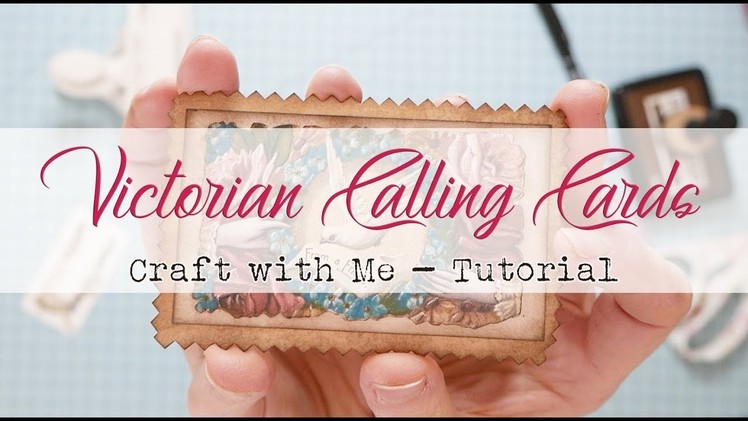Victorian Calling Cards - Craft with Me - Tutoral