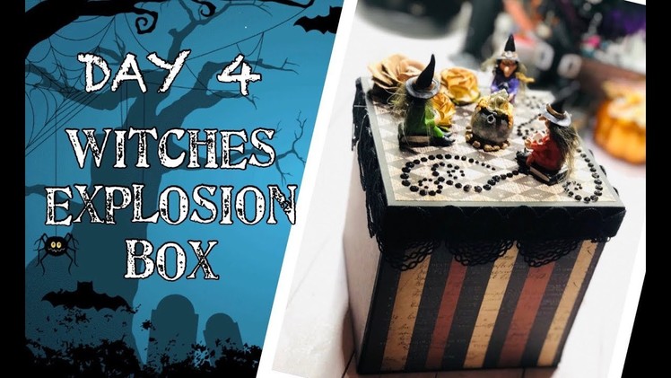 13 Days of Halloween | Day 4: Witches Explosion Box
