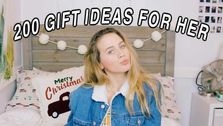 200 GIFT IDEAS FOR HER | Teen Gift Guide 2018