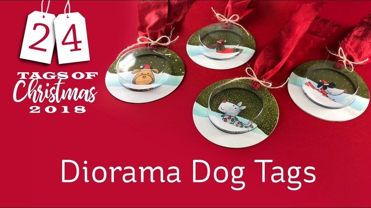 24 Tags of Christmas 2018: #1 Diorama Dog Tags