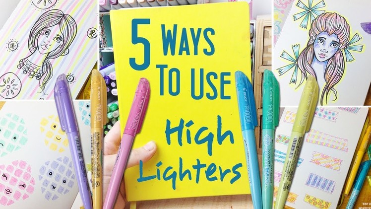 5 Ways to Use Highlighter Pens in Your Sketchbook: More Drawing Ideas and Ways to Fill a Sketchbook