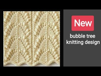 Bubble tree cardigan knitting design in hindi. new & latest sweater design 2018. design no 224