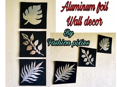 Diy aluminum foil wall art.Unique wall hanging craft.room decor idea.Fashion pixies