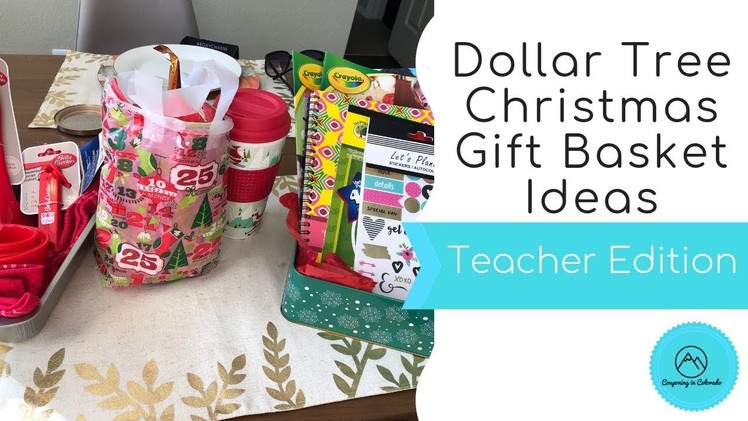 Dollar Tree Christmas Gift Basket Ideas - Teacher Edition