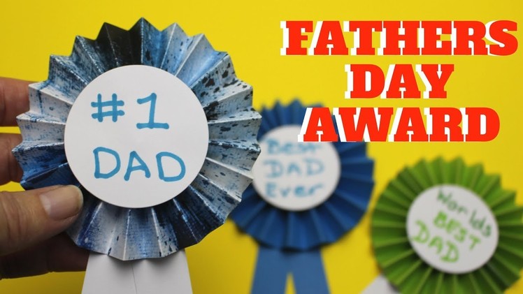 Fathers Day Award | Fathers Day Crafts