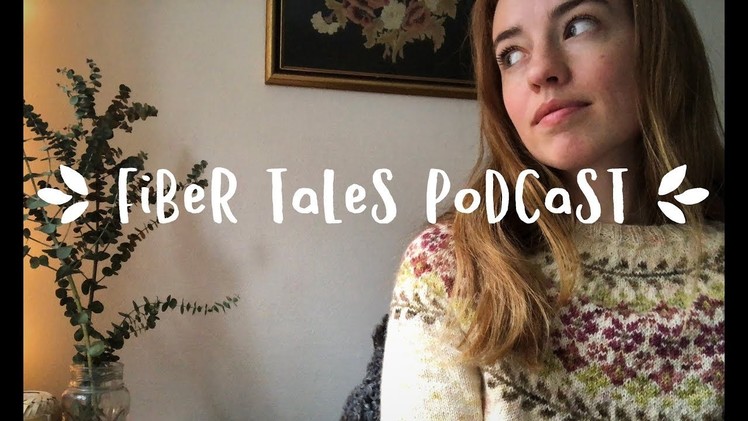 Fiber Tales Podcast | Episode 6 | Hygge and EYF