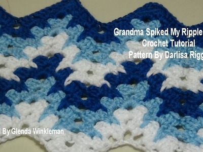 Grandma Spiked My Ripple Stitch - Crochet Tutorial