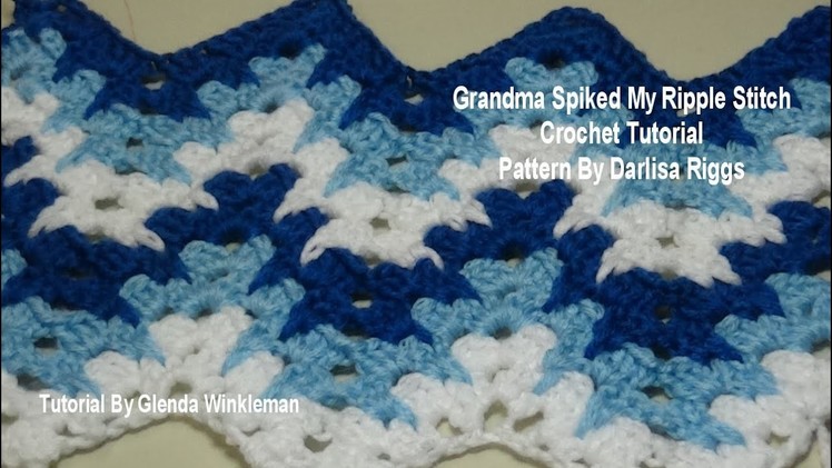 Grandma Spiked My Ripple Stitch - Crochet Tutorial