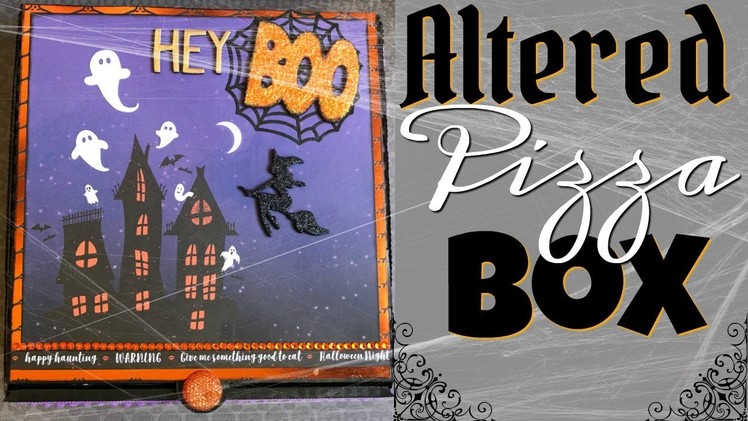 "Hey Boo" Halloween Altered Pizza Box