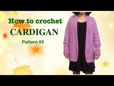 How to crochet CARDIGAN (pattern #3)