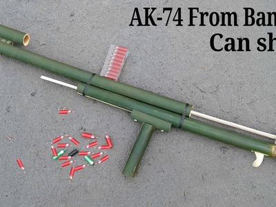 How to make a AK-74 GUN Using Bamboo
