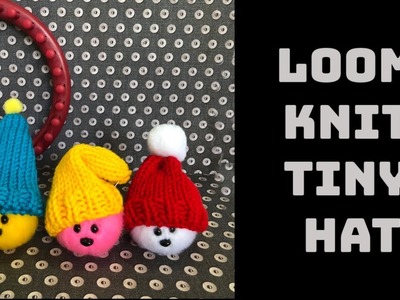 LOOM KNIT HATS Teeny Tiny Little Hats on a 24 peg Round Loom