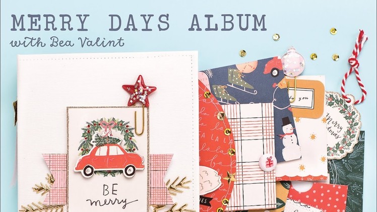 Merry Days Album Tutorial with Bea