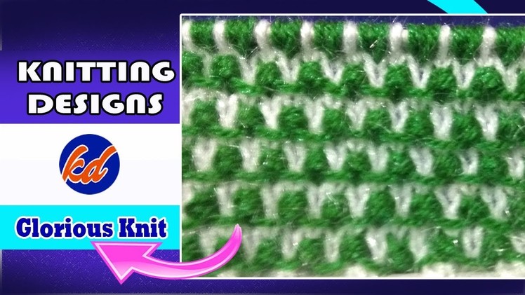 New Beautiful Knitting pattern Design  2018 *Glorious*