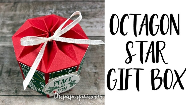 Octagon Star Gift Box Tutorial