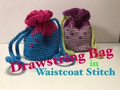 Ophelia Talks about a Drawstring Bag in Waistcoat Stitch