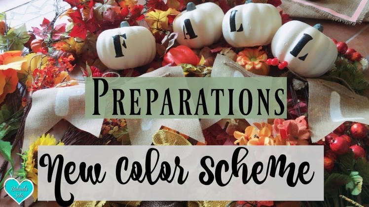 2018 ???? Fall Decor Preparations | New Color Scheme ???? New Fall Ideas