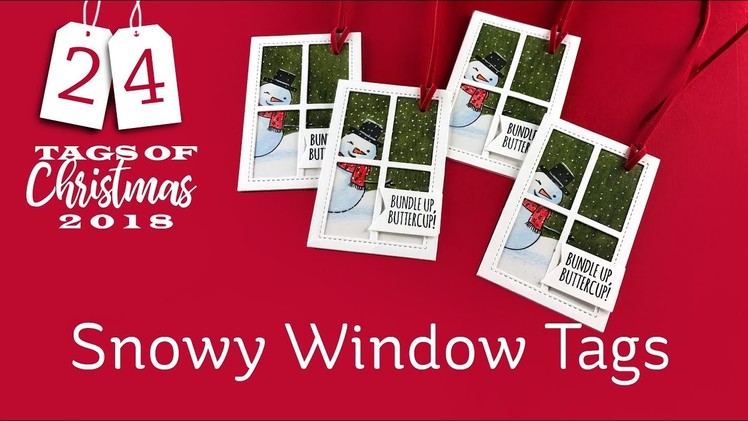 24 Tags of Christmas 2018: #5 Snowy Window Tags