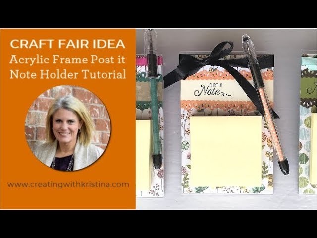 Acrylic Frame Post-it Note Holder Tutorial