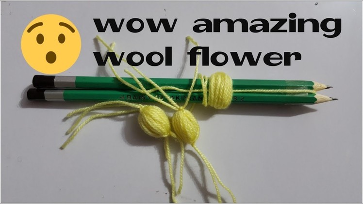 Amazing Trick Hand Embroidery. Making Wool Flowers With Simple Trick